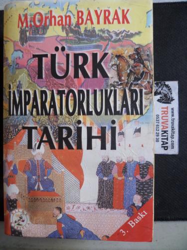Türk İmparatorlukları Tarihi M. Orhan Bayrak
