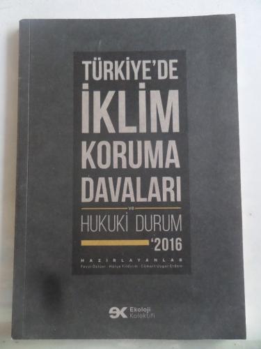 Türkiye'de İklim Koruma Davaları ve Hukuki Durum