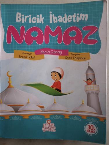 Biricik İbadetim Namaz Necla Günay