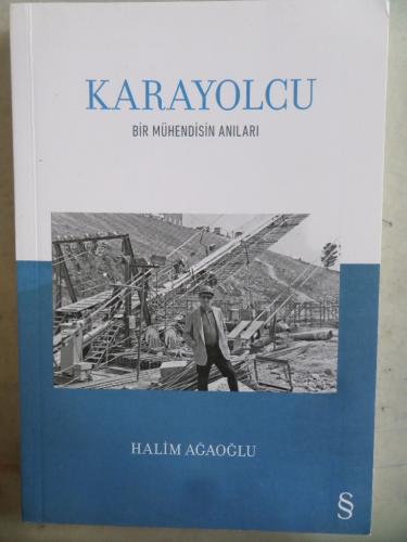 Karayolcu Bir Mühendisin Anıları Halim Ağaoğlu