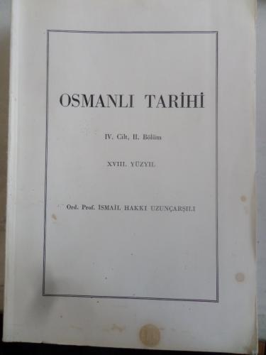 Osmanlı Tarihi IV. Cilt II. Bölüm XVIII. Yüzyıl