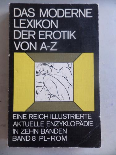 Das Moderne Lexikon Der Erotik Von A-Z Band 8