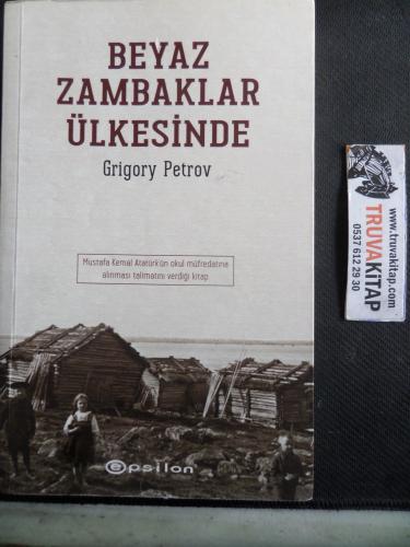 Beyaz Zambaklar Ülkesinde Grigory Petrov