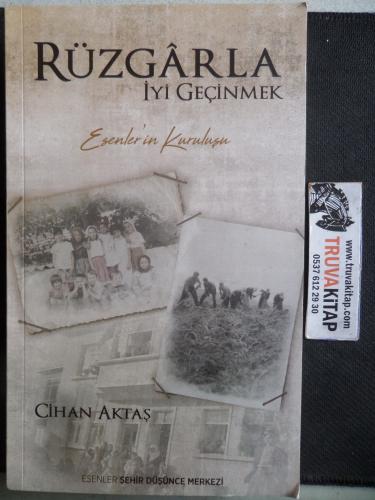 Rüzgarla İyi Geçinmek Esenler'in Kuruluşu