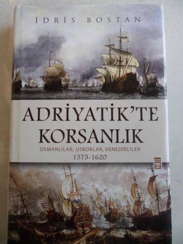 Adriyatik'te Korsanlık İdris Bostan
