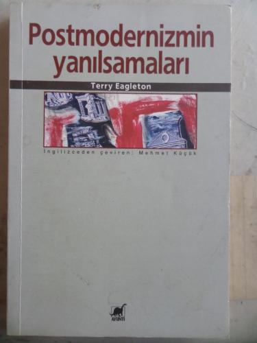 Postmodernizmin Yanılsamaları Terry Eagleton