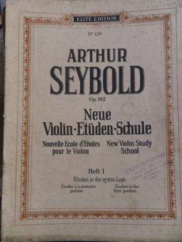 Arthur Seybold Op.182 Neue Violin Etüden Schule Heft I