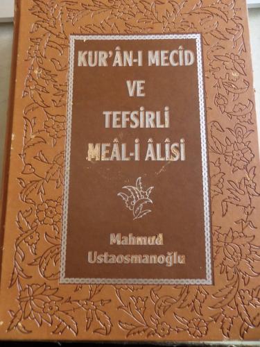 Kur'an-ı Mecid ve Tefsirli Meal-i Alisi Mahmud Ustaosmanoğlu