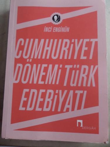 Cumhuriyet Dönemi Türk Edebiyatı İnci Enginün