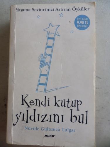 Kendi Kutup Yıldızını Bul Nüvide Gültunca Tulgar