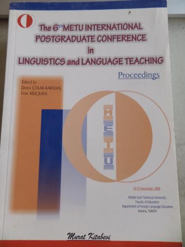 The 6th Metu International Postgraduate Conference in Linguistics and Language Teaching