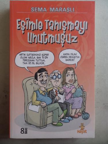 Eşimle Tanışmayı Unutmuşuz