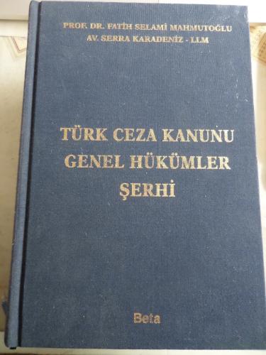 Türk Ceza Kanunu Genel Hükümler Şerhi Fatih Selami Mahmutoğlu