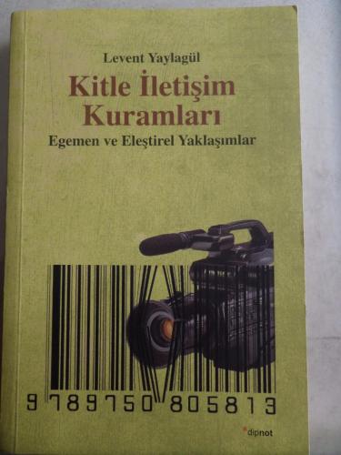 Kitle İletişim Kuramları Levent Yaylagül