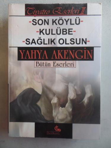 Son Köylü - Kulübe - Sağlık Olsun Yahya Akengin