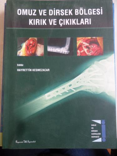 Omuz ve Dirsek Bölgesi Kırık Çıkıkları