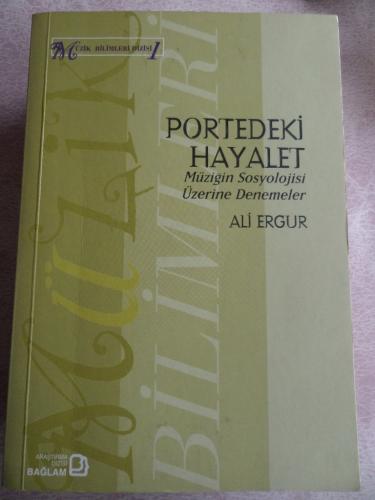 Portedeki Hayalet Müziğin Sosyolojisi Üzerine Denemeler Ali Ergur
