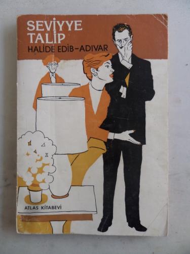 Seviyye Talip Halide Edip Adıvar