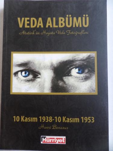 Veda Albümü Atatürk'ün Hayata Veda Albümü Hanri Benazus
