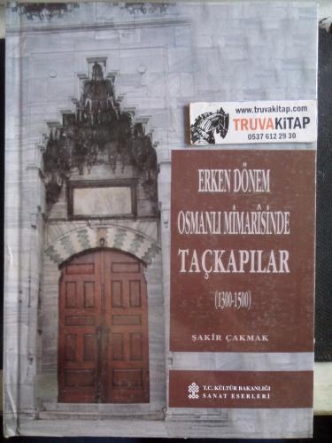 Erken Dönem Osmanlı Mimarisinde Taçkapılar