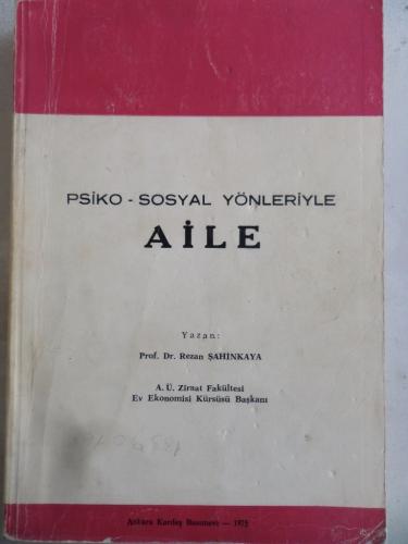 Psiko Sosyal Yönleriyle Aile