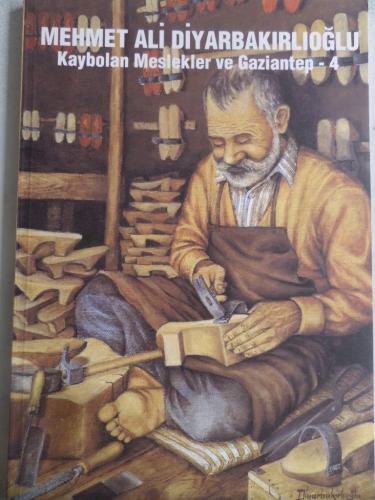 Kaybolan Meslekler ve Gaziantep 4