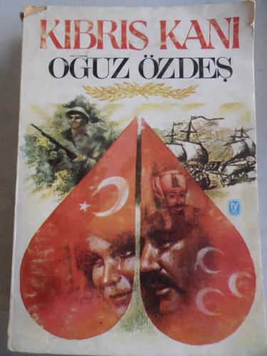 Kıbrıs Kanı Oğuz Özdeş