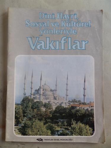Dini Hayri Sosyal ve Kültürel Yönleriyle Vakıflar