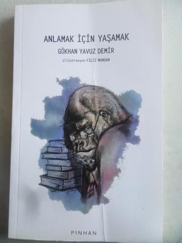 Anlamak İçin Yaşamak