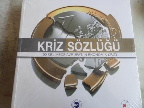 Kriz Sözlüğü 100 Kelimede Avrupa'nın Ekonomik Krizi
