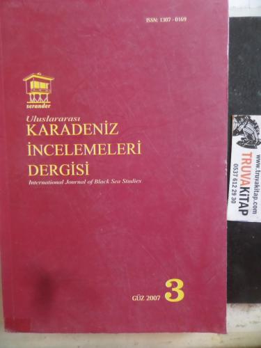 Uluslararası Karadeniz İncelemeleri Dergisi 2007 / 3