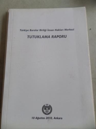 Tutuklama Raporu