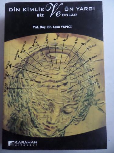 Din Kimlik ve Ön Yargı Biz ve Onlar