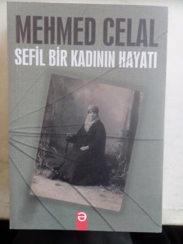Sefil Bir Kadının Hayatı