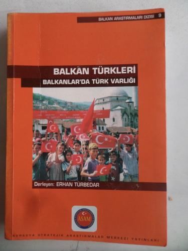 Balkan Türkleri Balkanlar'da Türk Varlığı Erhan Türbedar