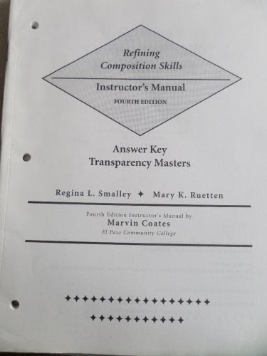 Refining Composition Skills Instructor's Manual Answer Key Transparenc