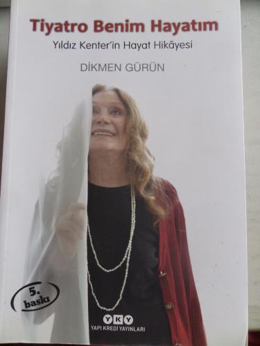 Tiyatro Benim Hayatım Yıldız Kenter'in Hayat Hikayesi