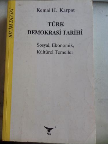 Türk Demokrasi Tarihi Prof. Dr. Kemal H. Karpat