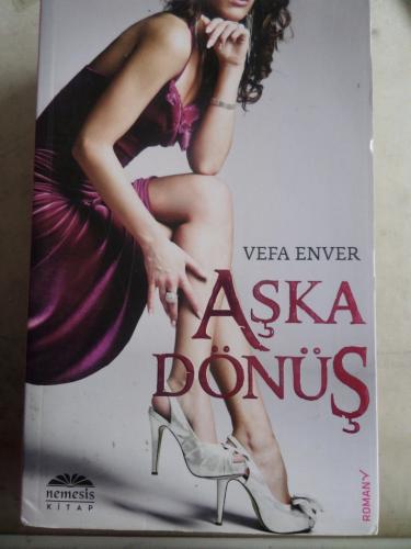 Aşka Dönüş Vefa Enver