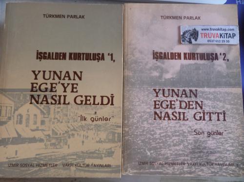 İşgalden Kurtuluşa 2 Cilt Takım 1.Cilt - Yunan Ege'ye Nasıl Geldi? 2.Cilt - Yunan Ege'den Nasıl Gitti?