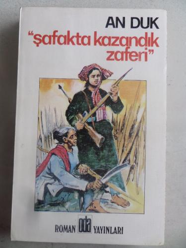 Şafakta Kazandık Zaferi An Duk