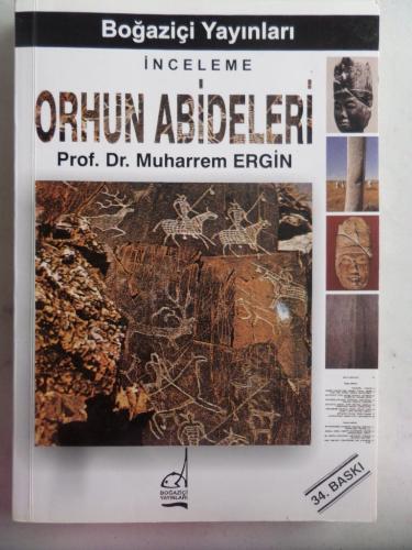 Orhun Abideleri Prof. Dr. Muharrem Ergin