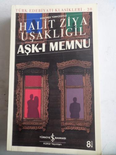 Aşk-ı Memnu Halit Ziya Uşaklıgil