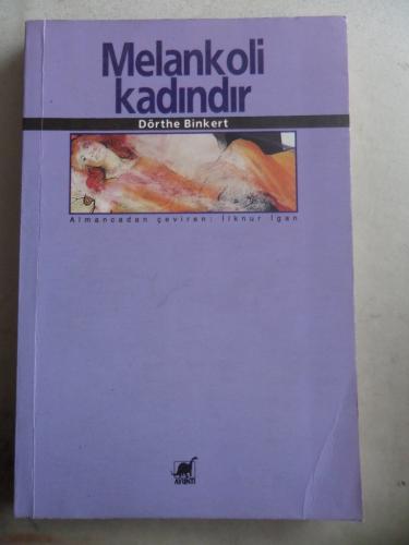 Melankoli Kadındır Dörthe Binkert