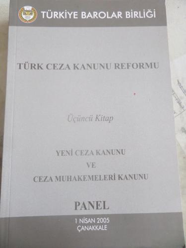 Türk Ceza Kanunu Reformu Üçüncü Kitap Yeni Ceza Kanunu ve Ceza Muhakem