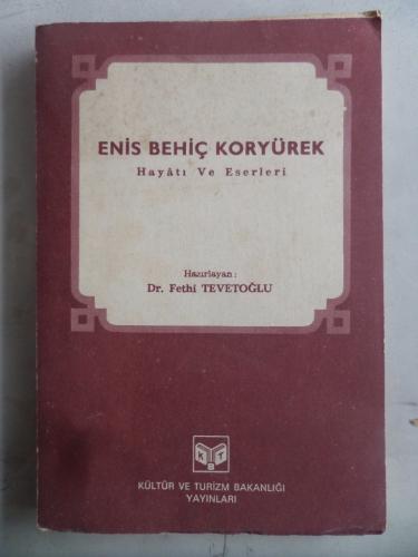 Enis Behiç Koryürek Hayatı ve Eserleri