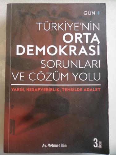 Türkiye'nin Orta Demokrasi Sorunları ve Çözüm Yolu