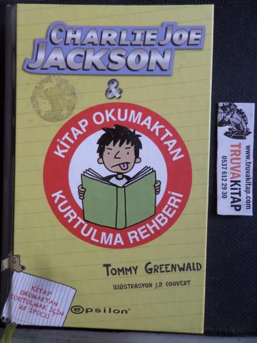 Charlie Joe Jackson & Kitap Okumaktan Kurtulma Rehberi Tommy Greenwald