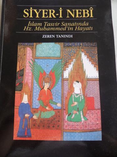Siyer-i Nebi İslam Tasvir Sanatında Hz. Muhammed'in Hayatı