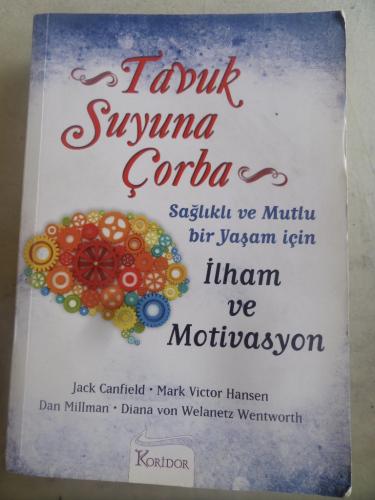 Tavuk Suyuna Çorba Sağlıklı ve Mutlu Bir Yaşam İçin İlham ve Motivasyo